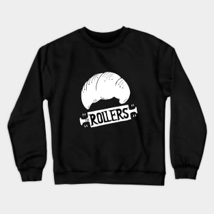 The Rollers Croissant T shirt Crewneck Sweatshirt